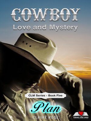 cover image of Cowboy Love and Mystery     Book 5--Plan
